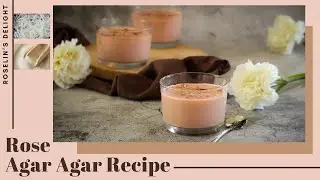 Rose Agar Agar recipe|China grass|Kanten|Vegan Jelly recipe|Tips for making the perfect Agar Agar#30