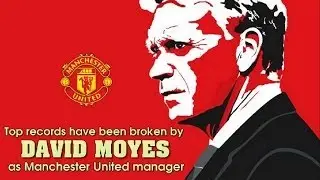 Top records have been broken by David Moyes as Manchester United manager - Amazing Facts