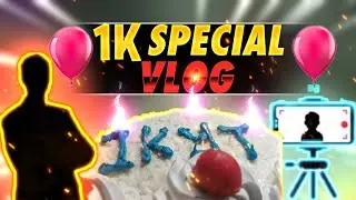 1K SUBSCRIBER SPECIAL VLOG | 1K SUBSCRIBER CELEBRATION 🥳 VLOG | SINOTAL GAMING
