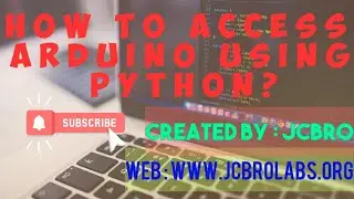 How to Access or Interface Arduino With Python?