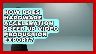 How Does Hardware Acceleration Speed Up Video Production Export? - Video And Design Saas Solutions