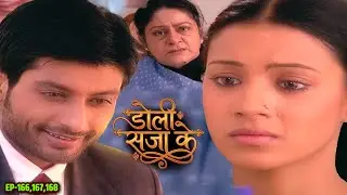 दक्क्ष और अनुपमा का शादी करने से क्यों कर रही थी मना || Doli Saja Ke Full Ep 166,167,168 ||