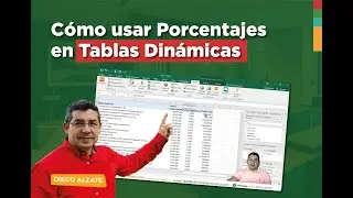 Cómo usar Porcentajes en Tablas Dinámicas