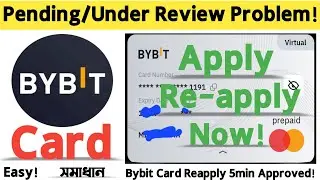 Bybit Card Under Review Problem Solved | Bybit Card Pending | Apply Bybit Card Bangladesh