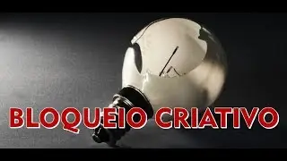 #64 - 03 tipos de bloqueio criativo (e como vencê-los!)