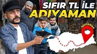 Spending a Day in Adıyaman with 0 TL! @emregull @İlyasyildir @sinanpoyraz80