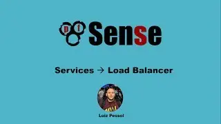pfSense - Load Balancer de Serviços | Services #05