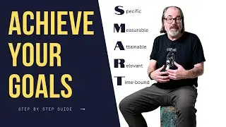 How to Set Goals and Achieve Them