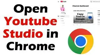 How to open YouTube Studio in Chrome - Step by Step
