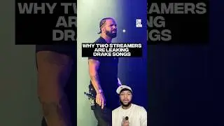 Why two streamers are leaking Drake songs 