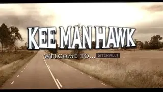 Kee Man Hawk - Welcome To Ditchville