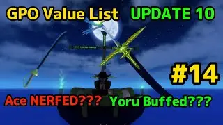 NEW GPO VALUE LIST UPDATE 10 #14  YORU GOT BUFFED BUT ACE GOT NERFED???