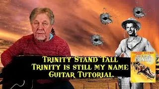 TRINITY STAND TALL -  GUITAR LESSON / TUTORIAL - Continuavano a chiamarloTrinità lezioni di chitarra