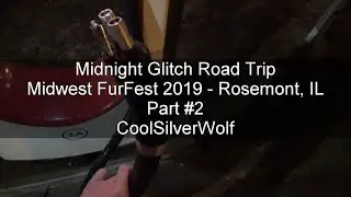 Midnight Glitch Road Trip - MFF 19 Part 2