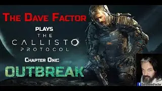 Surviving Space Terror: The Callisto Protocol Gameplay Walkthrough Outbreak