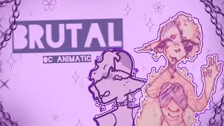 Brutal - Oc animatic thingy
