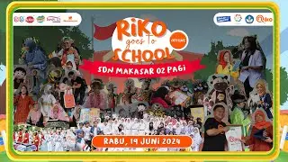 Keseruan Riko Goes to School OFFLINE - SDN Makasar 02 Pagi