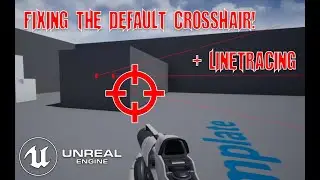 Fixing the default FPS crosshair in UE4 to work with linetrace