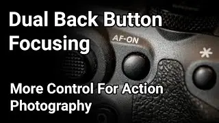 Configuring Dual Rear Button Focusing on the EOS R5