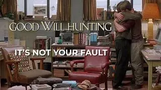 Good Will Hunting - Robin William - It's Not Your Fault