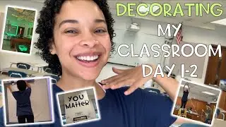 Decorating My Classroom Day 1-2 | First Year 6th Grade Teacher