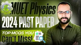 2024 Mehran university Entry Test (MUET) | Round 1 & 2 | Physics Solved Paper (Recreated) | ECAT