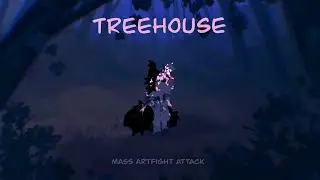 TREEHOUSE AMV // Mass Attack!