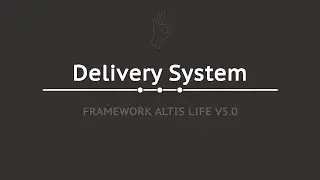[Altis Life] Delivry System - ArmA 3