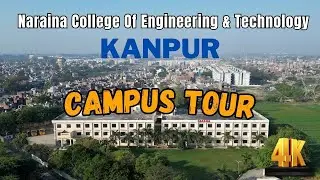Naraina College Of Engineering & Technology Campus Tour, Kanpur | Pehla Campus