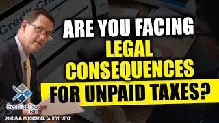 Facing Legal Consequences for Unpaid Taxes: Understanding the Risks