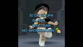 ID DE ROUPA BLACK PRA USAR NO BROOKHAVEN 🏡 