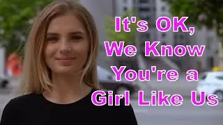 It's OK, We Know You're a Girl Like Us: Feminization Instruction 🌹🌈 LGBTQ 👠Transgender