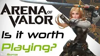 Arena of Valor | Is it Worth Playing? | Mobile/Nintendo Switch MOBA