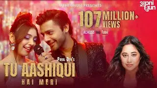 Tu Aashiqui Hai Meri I Official Music Video I Payal Dev I Stebin Ben I Niti Taylor I Kunaal Vermaa