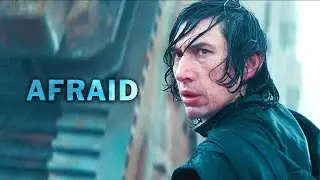 Kylo Ren Tribute - Afraid