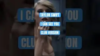 I CAN SEE YOU (CLUB REMIX) #taylorswift #taylorsversion #speaknowtaylorsversion #swifties #1989tv