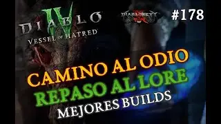 Camino al ODIO: Repaso de Lore y builds en Vessel of Hatred (#178)