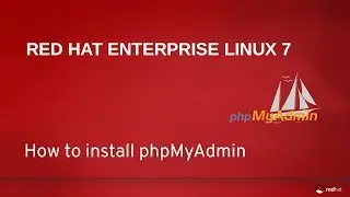 How to Install phpMyAdmin on  RHEL7