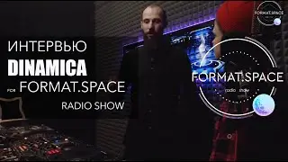 FORMAT.SPACE - DINAMICA интервью