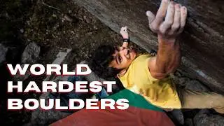 World's Toughest Boulders & Climbers Who Beat Them
