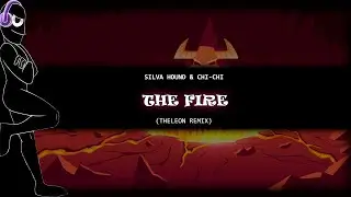 Silva Hound & Chi-Chi - The Fire (TheLeon Remix)