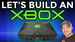Let's Build An Original Xbox Console!