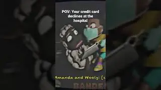 POV: Your Credit Card Declines At The Hospital 