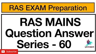 | Series 60 | Ras Mains Answer writing Practice |