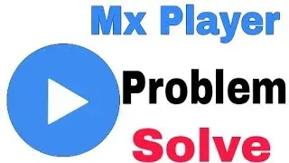 How To fix mx player video hanging video not playing & audio formet problem solve