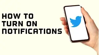 How to turn on Notifications on Twitter