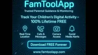 Best Parental Monitoring App | बच्चों का मोबाइल ट्रैक करने का बेस्ट तरीका | FamToolApp