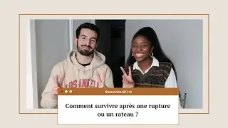 Comment survivre après une rupture ou un rateau ? (avec @hugo_vi971)