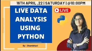 LIVE DATA ANALYSIS!! | Data analysis using python | Live Data visualization | Fun with data science
