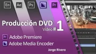 Como crear un DVD con Adobe Encore, Parte # 1